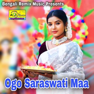 Ogo Saraswati Maa