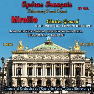 Rediscovering French Operas in 21 Volumes - Vol. 7/21 : Mireille