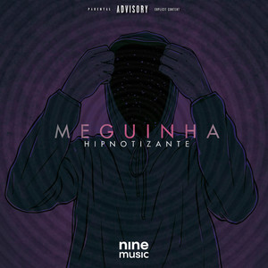 Meguinha Hipnotizante (Explicit)