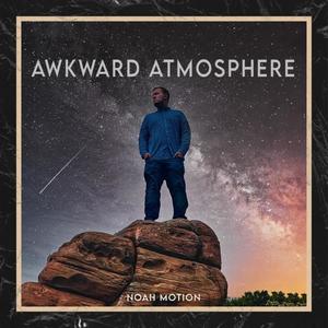 Awkward Atmosphere (Explicit)