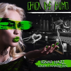 Chica de Humo (feat. Loudy & Marcelo Diac) [Explicit]