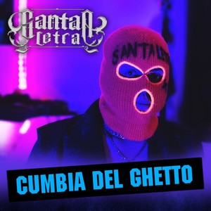 Cumbia Del Ghetto (Explicit)