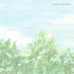 near and dear