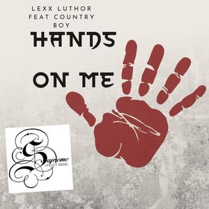 Hands On Me (Explicit)