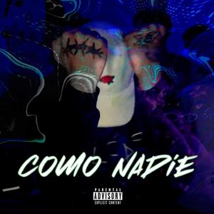 Como Nadie (Explicit)