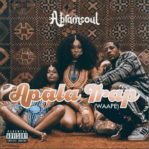Apala Trap (Waape) (Explicit)