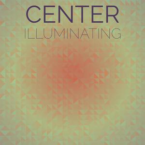 Center Illuminating