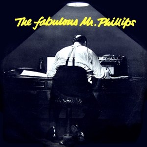 The Fabulous Mr Phillips