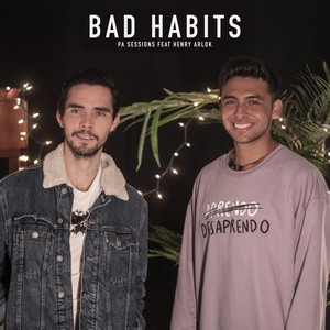 Bad Habits (feat. Henry Arlok)