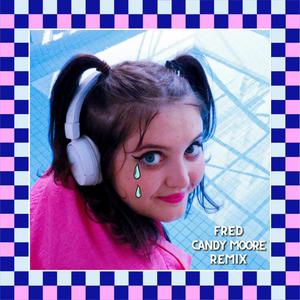 fred club vibe (Candy Moore Remix|Explicit)