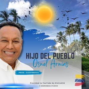 Hijo del Pueblo - (Osnel Arnias) (feat. Osnel Arnias)