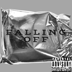 Falling Off (Explicit)