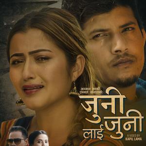 Juni Juni Lai Sunita Budha Chhetri & Anjan Karki Anjal Khanal