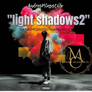light shadows2 (feat. Grafezzy)