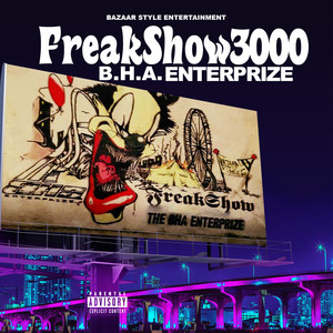 FreakShow 3000 (Explicit)