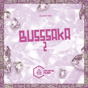 Bussaka 2 (Explicit)