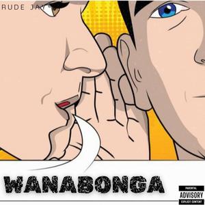 Wanabonga (Explicit)