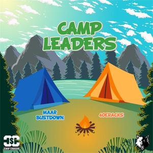 Camp Leaders (feat. 4oeRacks) [Explicit]