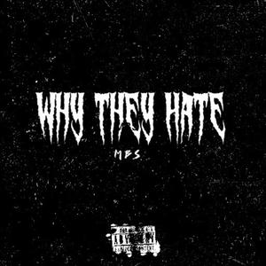 Why They Hate (Explicit)