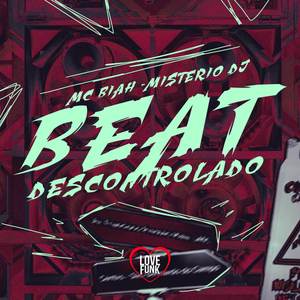 Beat Descontrolado (Explicit)