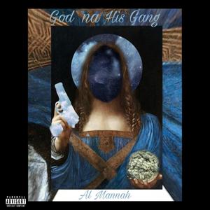 God Na His Gang (Explicit)