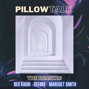 Pillow Talk (Deemie & Margoet Smith Club Remix)