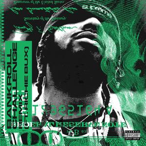 Bankroll Challenge (feat. Richie Bux) (Remix|Explicit)