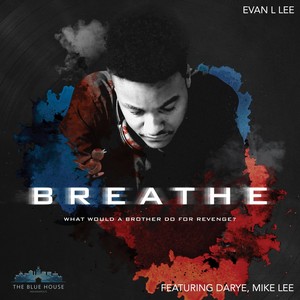 Breathe (feat. Darye & Mike Lee)