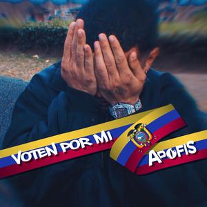 Voten por mi (feat. Apofis Apep) [Explicit]