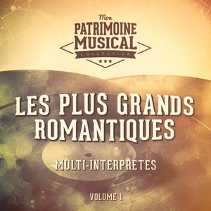 Les plus grands romantiques, Vol. 1