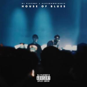 HOUSE OF BLUES (feat. SieteGANG YABBIE) [Explicit]