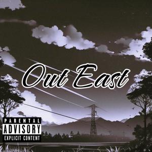 Out East (Explicit)