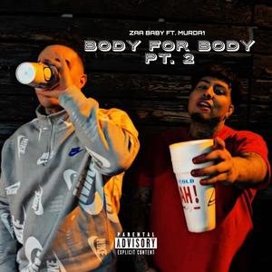 Body For Body, Pt. 2 (feat. Murda1) [Explicit]