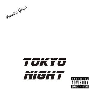 Tokyo Night (Explicit)