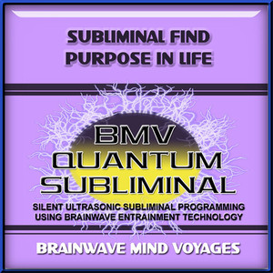 Subliminal Find Purpose in Life - Silent Ultrasonic Track