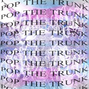 POP THE TRUNK (feat. Realgon) [Explicit]