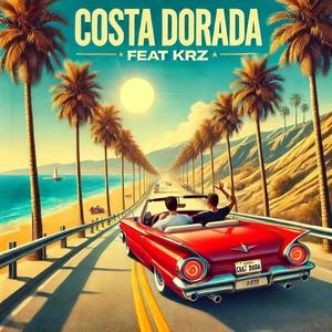 Costa Dorada (feat. KRZ) [Explicit]