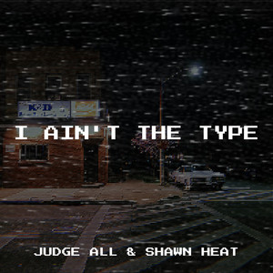 I Ain't the Type (Explicit)