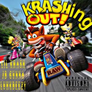 Krashing out (feat. Lil Krash & JB Gunna) [Explicit]