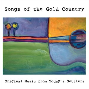 Songs of the Gold Country