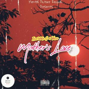 Mother's Love (Explicit)