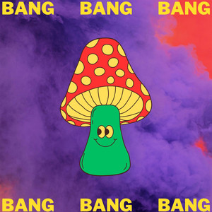 BANG BANG BANG