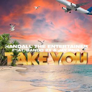 Take You (feat. BANDO 2x & Jay Paul)