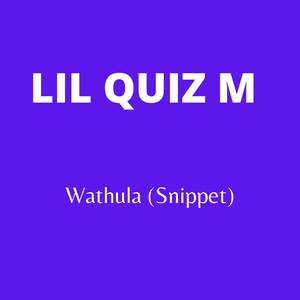 Wathula (Snippet) [Explicit]