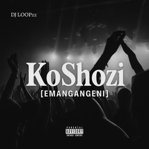Koshozi [Emangangani]