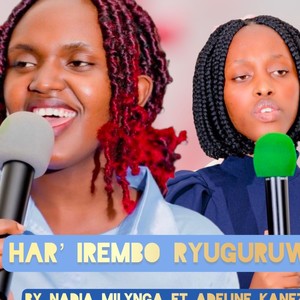 114. Har' irembo ryuguruwe by Adeline Kaneza (feat. Nadia Milynga)