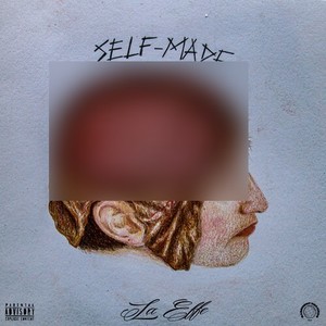 SELF MADE (Explicit)