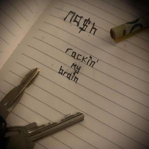 Rackin' My Brain (Explicit)