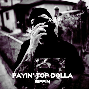 Sippin (Explicit)