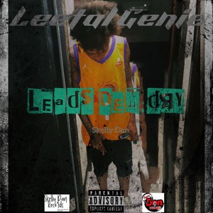 Leads Dem Dry (Explicit)